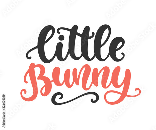 Little bunny hand lettered quote