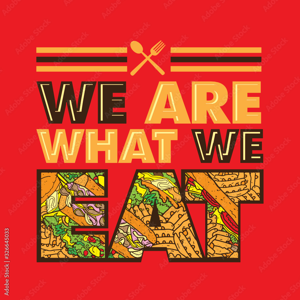 We are What We Eat Typography 