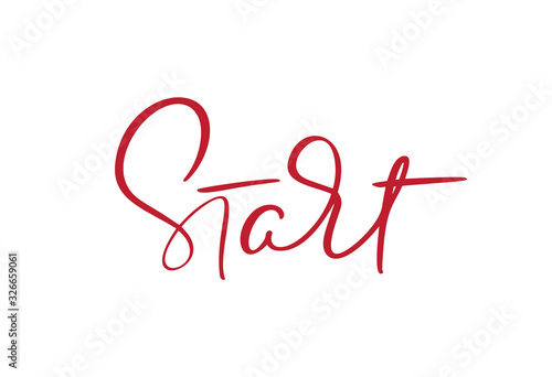Start calligraphy lettering hand drawn word. Vector success people motivation logo. Health fitness text for any sport games. Lifestyle activity concept isolated