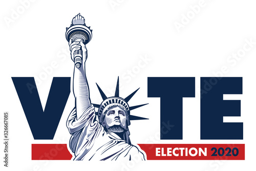 2020 United States Presidential Election - concept with Liberty Statue photo