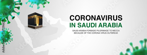 Coronavirus outbreak in Saudi Arabia Background. Saudi Forbade pilgrimage to mecca because of the coronavirus outbreak.