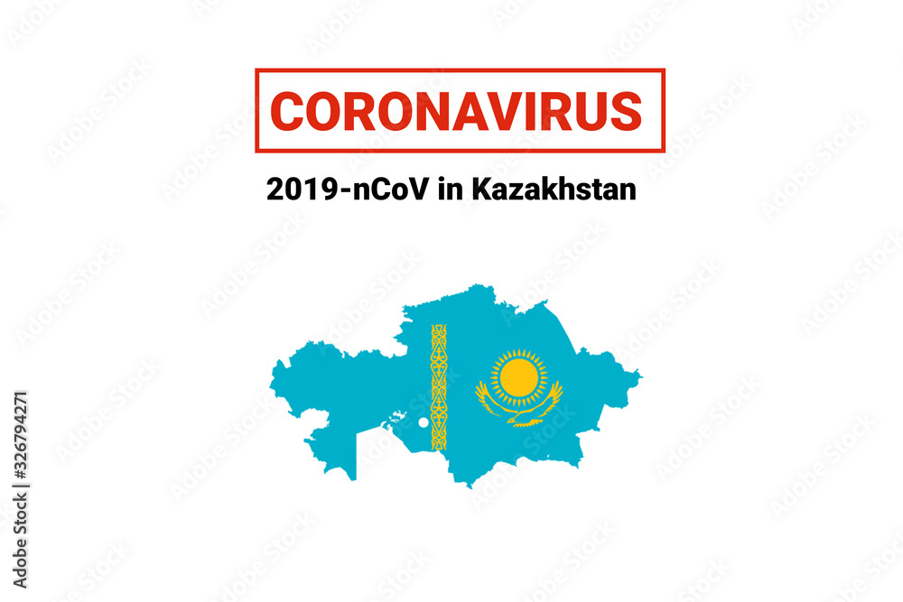 Coronavirus in Kazakhstan. Map with flag and warning on white background. Epidemic alert. Covid-19, 2019-nCoV.