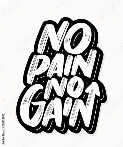 Photo No pain no gain. Motivational poster.