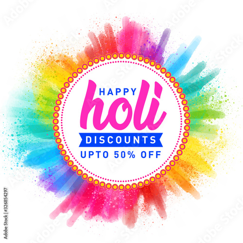 Happy Holi Discounts upto 50% off Logo, banner, Icon, Design, Sticker, Concept, Greeting Card, Template, Poster, Unit, Label, Web, Mnemonic with colors splash in the background. The festival of colors