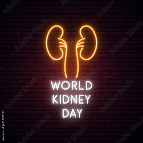 World Kidney Day neon banner. Glowing medical sign. Neon Kidney symbol. Vector illustration.