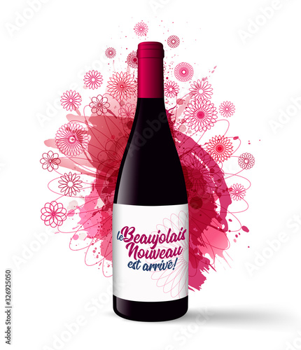 bottle-realistic illustration of a wine bottle with the text in French "le Beaujolais Nouveau est arrivé", the new Beaujolais has arrived. promotional idea for bar, restaurant and winery