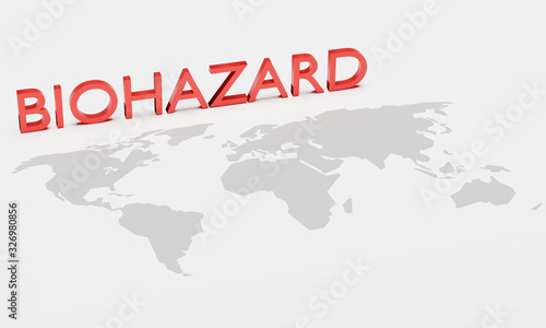 Red text  BIOHAZARD  placed above world map. Concept art of pandemic situation of coronavirus  2019-nvoc  COVID-19  SARS-COV-2 . Usable as epidemic concept template or infographic. 3D render.