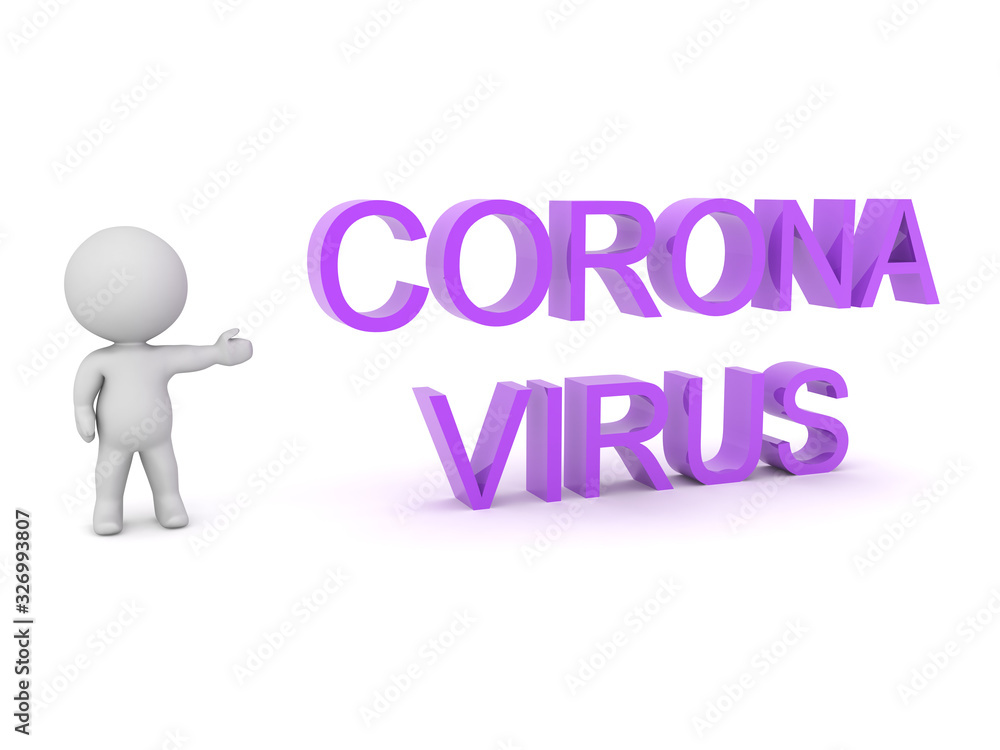 3D Character showing text saying Corona Virus 3D Character showing text saying Corona Virus
