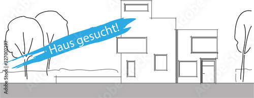 Immobilie zu kaufen gesucht! Haus gesucht! Modernes Haus zum Kauf gesucht. Eigenheim, Eigentum, Wohnraum