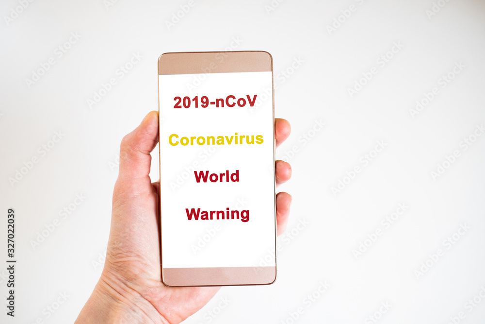 coronavirus alert on smartphone 2019-nCoV spreading coronavirus alert on smartphone 2019-nCoV spreading