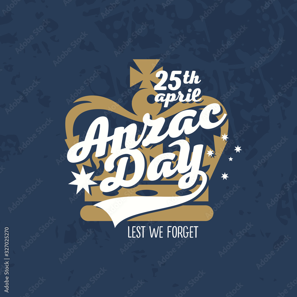 Obraz premium Lettering Anzac day on the background of a decorative crown.