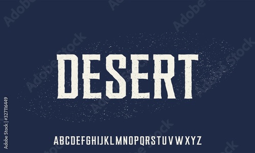 desert font, the rugged typeface with grunge texture