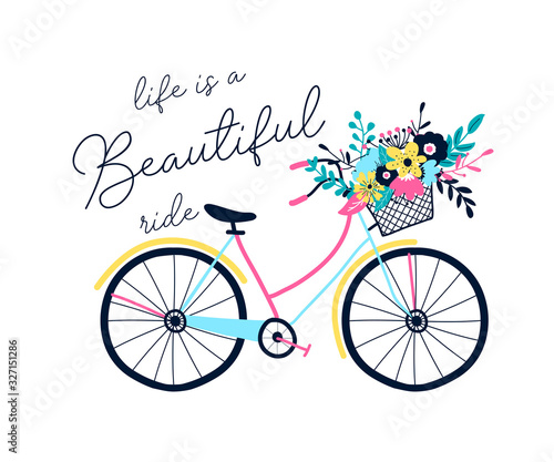 Hand drawing print design. Bicycle and slogan  vector illustration .