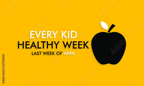 Vector illustration on the theme of Every kid healthy week observed in Last week of April.