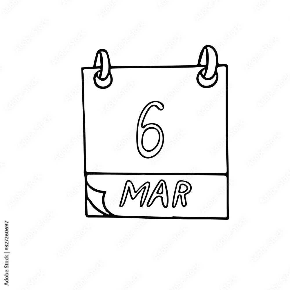 calendar hand drawn in doodle style. March 6, international dentist day, date. icon, sticker, element for design calendar hand drawn in doodle style. March 6, international dentist day, date. icon, sticker, element for design