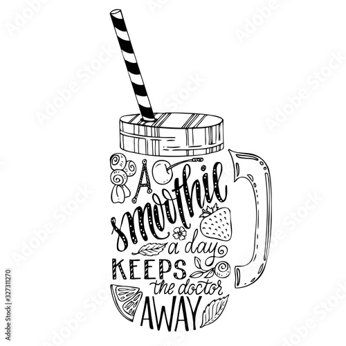 Hand drawn illustration of smoothie in mason jar silhouette. Typography poster with creative slogan - proverb: A smoothie a day keeps the doctor away.