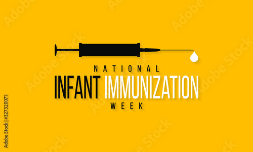 Vector illustration on the theme of National Infant Immunization week.