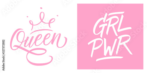 Queen with crown and GRL PWR hand drawn lettering set. Girl Power feminism quote, woman motivational slogan. Creative typography for print, posters and t-shirts. Vector illustration.