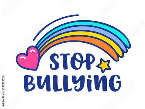 Stop Bullying Banner with Rainbow, Heart and Star Isolated on White background. Bully Free Zone Sign, Colorful Symbol for Internet Social Network and Online Teenage Society Cartoon Vector Illustration