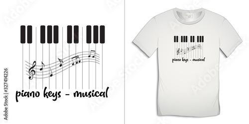 Print on t-shirt graphics design, piano keys musical with music notes, isolated on white background vector