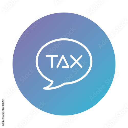 speech bubble with tax word degraded style