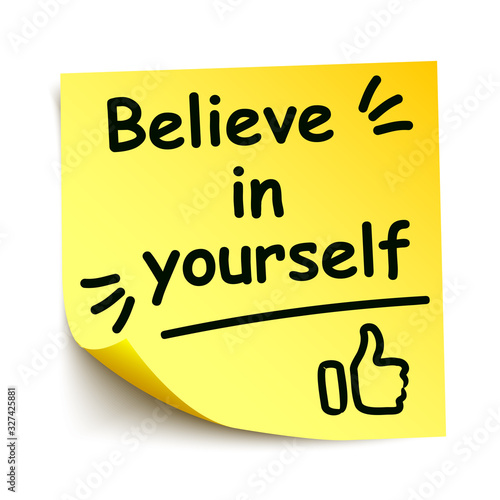 Yellow sticker with black postit „Believe in yourself“, note hand written - stock vector