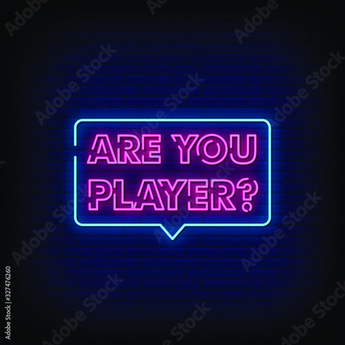 Are You Player Neon Signs Style Text Vector