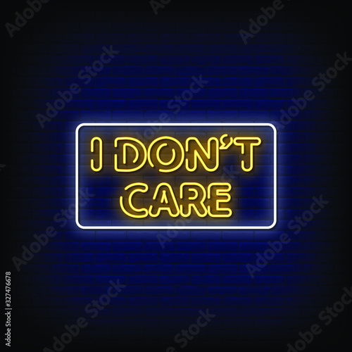 I Dont Care Neon Signs Style Text Vector