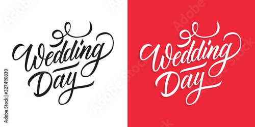 Wedding Day hand lettering text design. Romantic inscription. Creative typography for wedding invitations print, posters and greeting cards. Vector illustration.