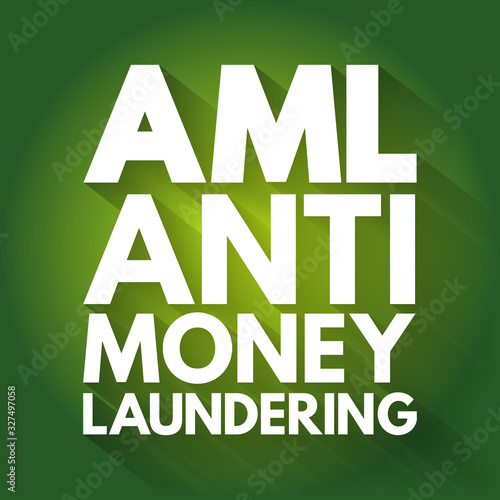 AML - Anti Money Laundering acronym, business concept background