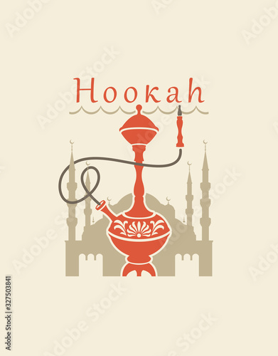 Vector banner, logo or business card with Hookah, smoking device and inscription in the background of a mosque. Menu for restaurant or cafe with Oriental cuisine and hookah