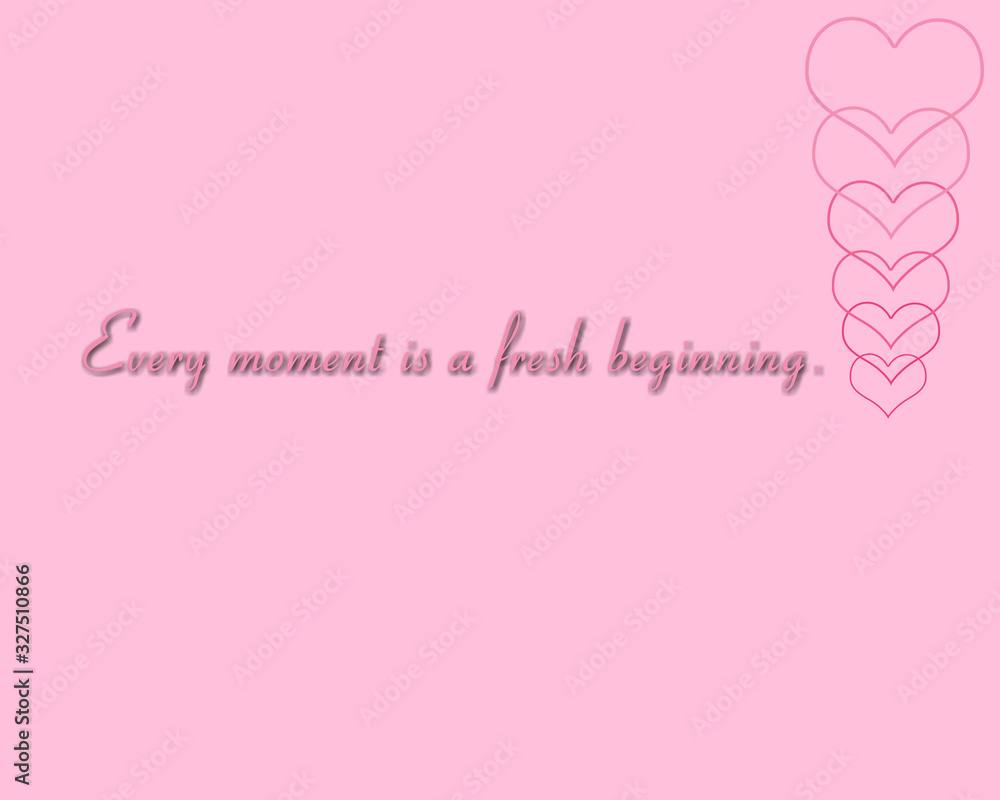 Motivational quotes written on abstract background with hearts Motivational quotes written on abstract background with hearts