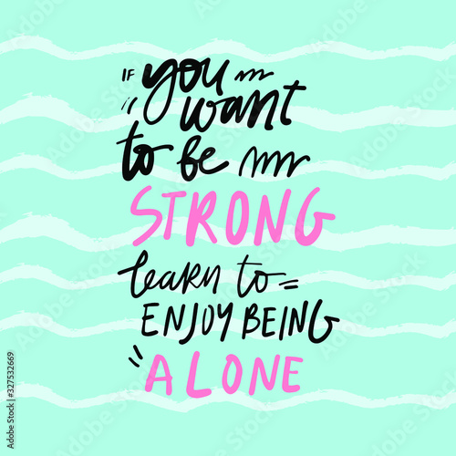 Inspirational quotes for your design. Hand lettering illustration