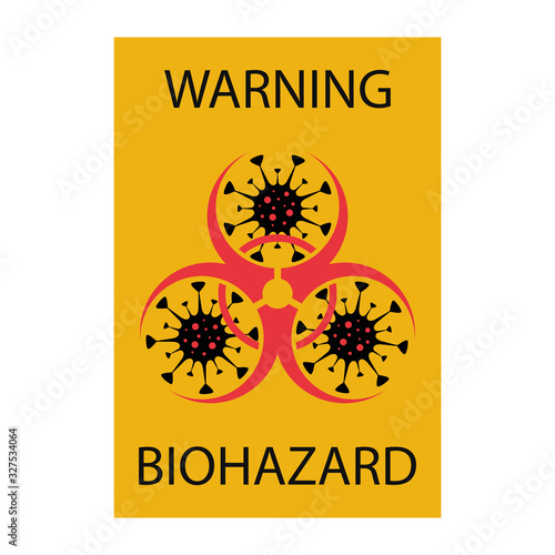 Biological hazard stop coronavirus, 2019-nCoV. Coronavirus danger and public health risk disease and flu outbreak or coronaviruses influenza as dangerous. Sign quarantine, coronavirus outbreak.