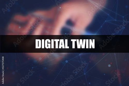 Digital twin word on blurring background, innovation and optimisation, business and industrial process modelling