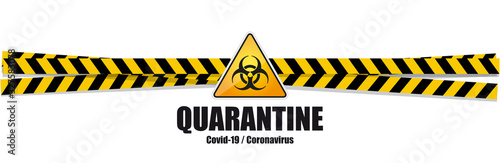 Coronavirus Covid-19 / Quarantine warning banner	 photo