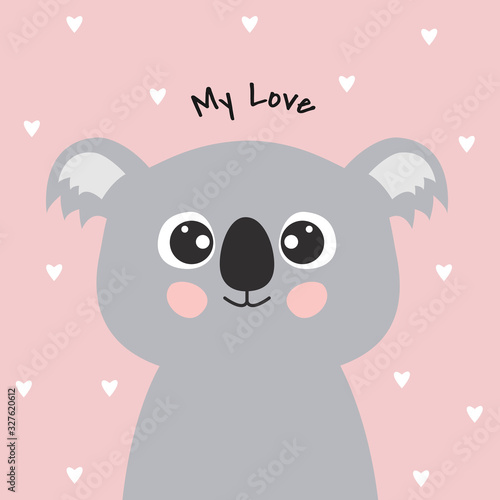 Cute cartoon koala and inscription my love.