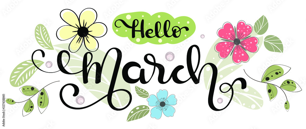 Hello march. Hello march month decoration with flowers and leaves.  Illustration month march Stock Vector | Adobe Stock