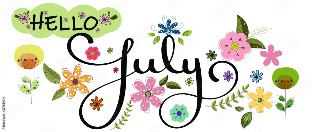 Hello July JULY month vector with flowers swashes and leaves Hello July JULY month vector with flowers swashes and leaves