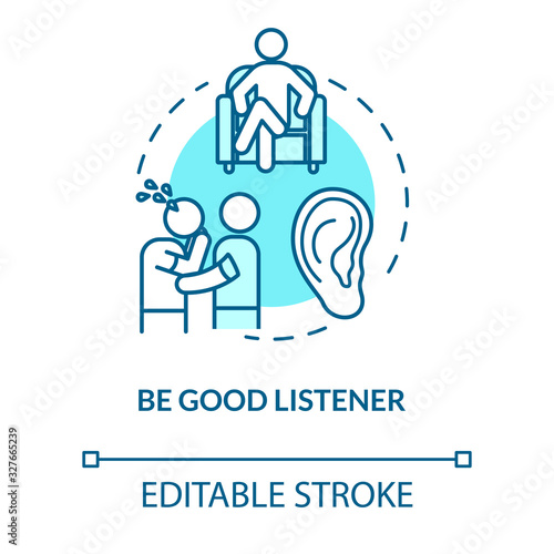 Be good listener concept icon. Friendship relationship advice. People psychological help. Friend support idea thin line illustration. Vector isolated outline RGB color drawing. Editable stroke