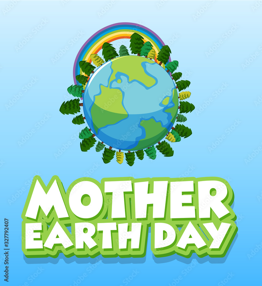 Poster design for mother earth day with many trees on earth