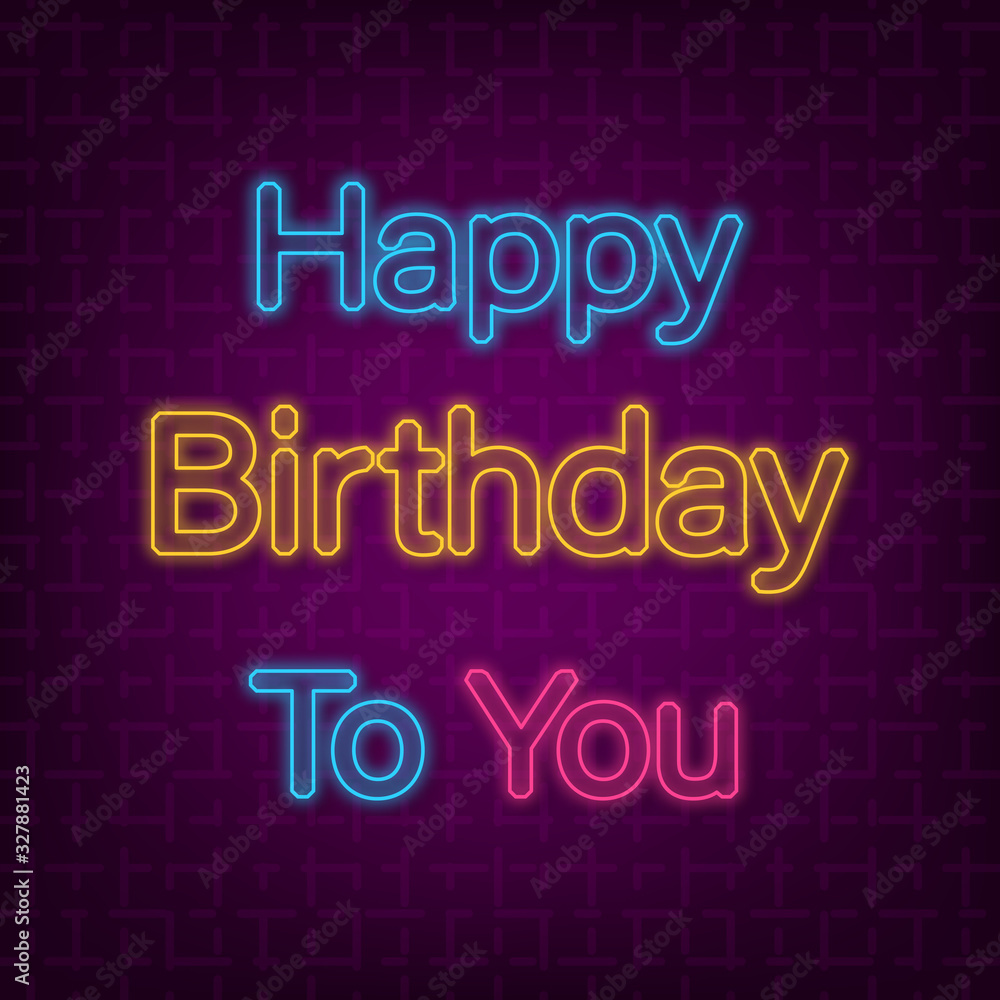 Greeting card with Happy Birthday to you neon sign