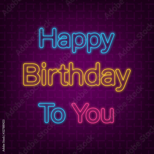 Greeting card with Happy Birthday to you neon sign