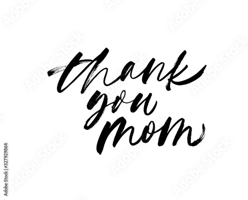 Thank you mom - quote handwritten with a brush. Modern vector brush calligraphy.