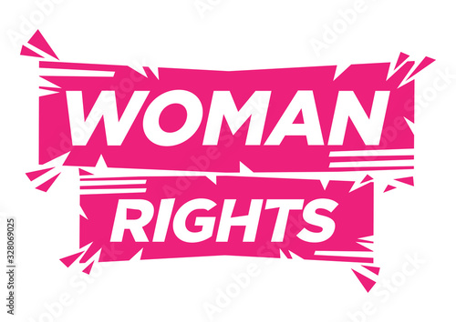 Broken font with woman rights. Concept of feminism or female movement.