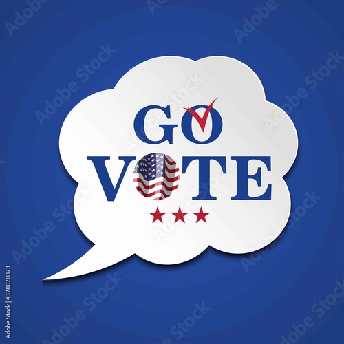 2020 United States of  Presidential Election banner with grey speech bubble.Go Vote. Patriotic illustration