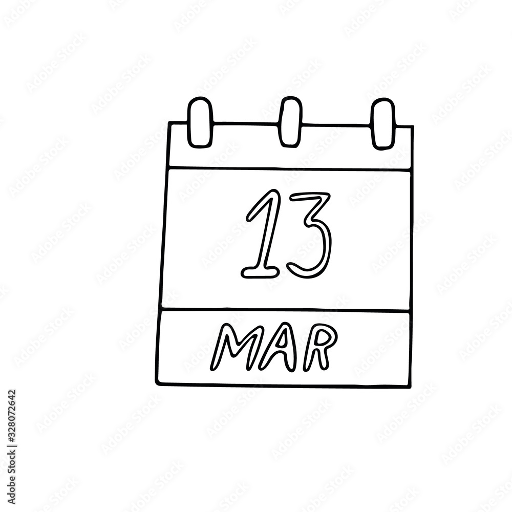 calendar hand drawn in doodle style. March 13. date. icon, sticker, element for design calendar hand drawn in doodle style. March 13. date. icon, sticker, element for design