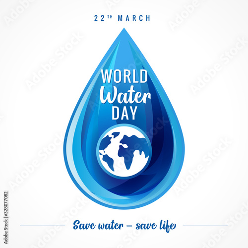 World water day background with text: Save water - save life on drop water out to earth. Vector illustration