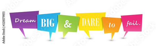DREAM BIG AND DARE TO FAIL vector typography with speech bubbles