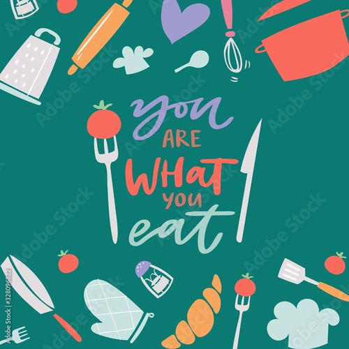 Cooking and kitchenware utencils, food in kitchen cartoon vector illustration. Cook background with knife, fork, dish bowl, cooker and quote you are whtat you eat poster.